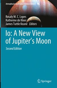 bokomslag Io: A New View of Jupiter's Moon