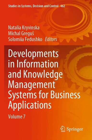 Natalia Kryvinska, Michal Greguš, Solomiia Fedushko - Developments in Information and Knowledge Management Systems for Business Applications, Häftad