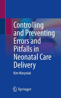 bokomslag Controlling and Preventing Errors and Pitfalls in Neonatal Care Delivery