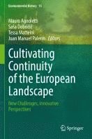 bokomslag Cultivating Continuity of the European Landscape