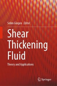 bokomslag Shear Thickening Fluid