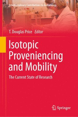 Isotopic Proveniencing and Mobility 1