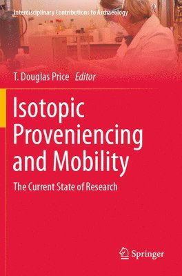 Isotopic Proveniencing and Mobility 1