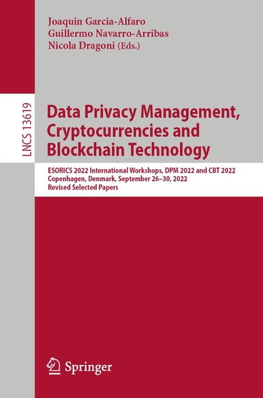Joaquin Garcia-Alfaro, Guillermo Navarro-Arribas, Nicola Dragoni - Data Privacy Management, Cryptocurrencies and Blockchain Technology, Häftad