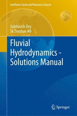 Fluvial Hydrodynamics - Solutions Manual 1