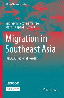 Sriprapha Petcharamesree, Mark P. Capaldi - Migration in Southeast Asia, Häftad