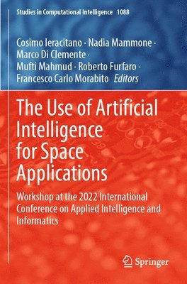 The Use of Artificial Intelligence for Space Applications 1