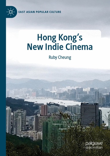Ruby Cheung - Hong Kong's New Indie Cinema, Häftad