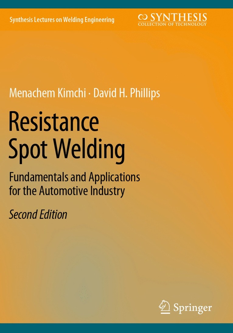 Menachem Kimchi, David H. Phillips - Resistance Spot Welding, Häftad