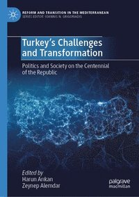 bokomslag Turkeys Challenges and Transformation