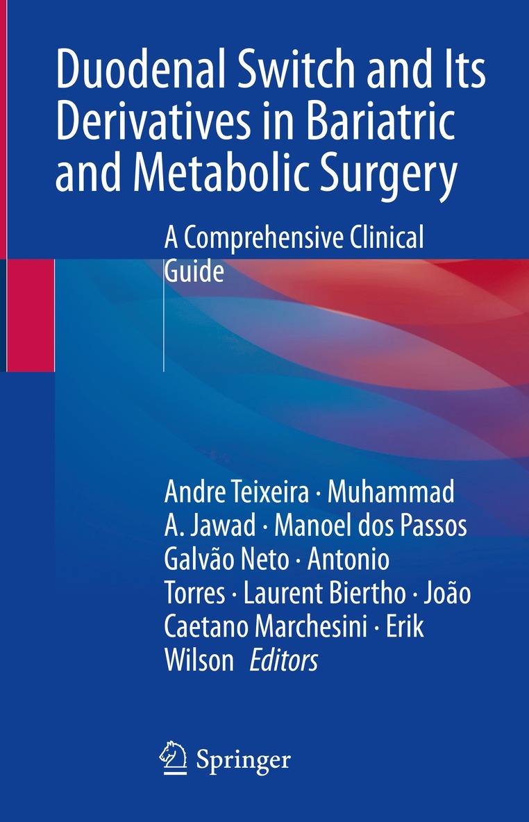 Duodenal Switch and Its Derivatives in Bariatric and Metabolic Surgery 1