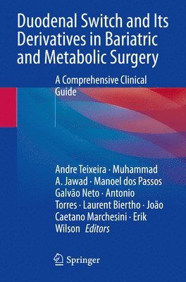 Duodenal Switch and Its Derivatives in Bariatric and Metabolic Surgery 1