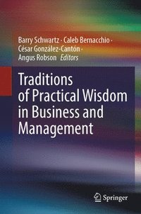bokomslag Traditions of Practical Wisdom in Business and Management
