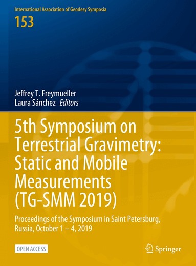 Jeffrey T. Freymueller, Laura Sánchez - 5th Symposium on Terrestrial Gravimetry: Static and Mobile Measurements (TG-SMM 2019), Inbunden