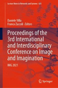 bokomslag Proceedings of the 3rd International and Interdisciplinary Conference on Image and Imagination