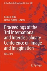 bokomslag Proceedings of the 3rd International and Interdisciplinary Conference on Image and Imagination