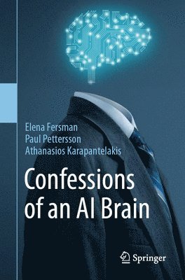 Confessions of an AI Brain 1