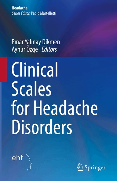 Pınar Yalınay Dikmen, Aynur Özge - Clinical Scales for Headache Disorders, Inbunden