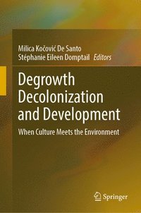 bokomslag Degrowth Decolonization and Development