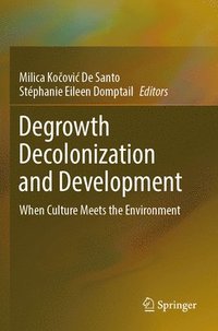 bokomslag Degrowth Decolonization and Development
