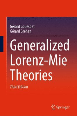 Generalized Lorenz-Mie Theories 1