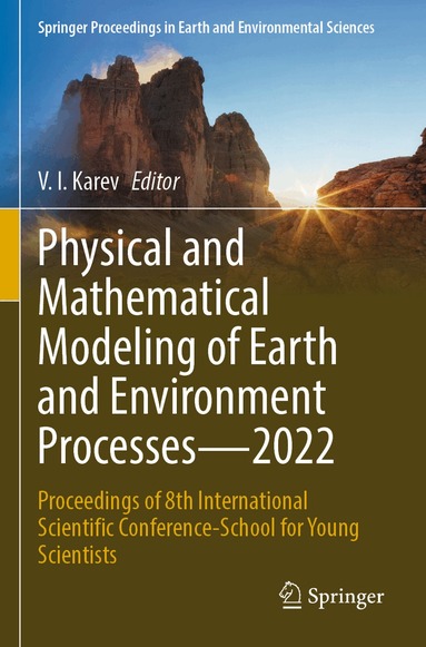 V. I. Karev - Physical and Mathematical Modeling of Earth and Environment Processes—2022, Häftad