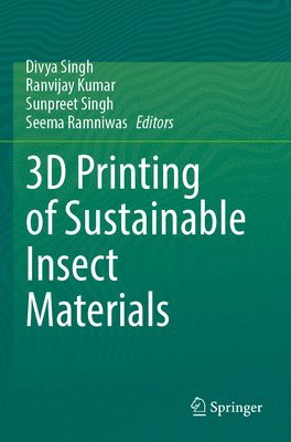 bokomslag 3D Printing of Sustainable Insect Materials