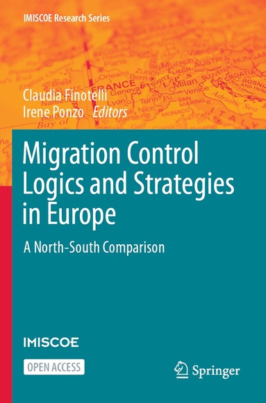 Claudia Finotelli, Irene Ponzo - Migration Control Logics and Strategies in Europe, Häftad
