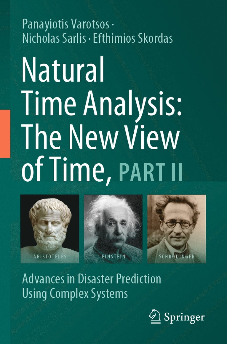 Panayiotis Varotsos, Nicholas Sarlis, Efthimios Skordas - Natural Time Analysis: The New View of Time, Part II, Häftad