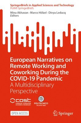 European Narratives on Remote Working and Coworking During the COVID-19 Pandemic 1