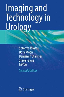 Sotonye Tolofari, Dora Moon, Benjamin Starmer, Steve Payne - Imaging and Technology in Urology, Häftad