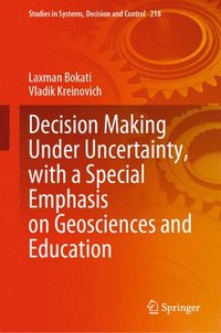 bokomslag Decision Making Under Uncertainty, with a Special Emphasis on Geosciences and Education