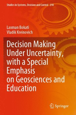 bokomslag Decision Making Under Uncertainty, with a Special Emphasis on Geosciences and Education