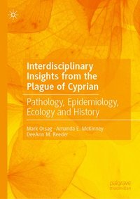 bokomslag Interdisciplinary Insights from the Plague of Cyprian