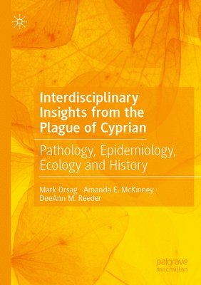 bokomslag Interdisciplinary Insights from the Plague of Cyprian