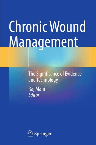Raj Mani - Chronic Wound Management, Häftad
