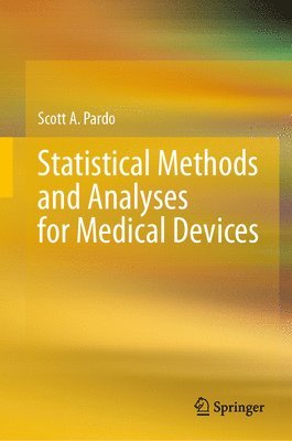 bokomslag Statistical Methods and Analyses for Medical Devices