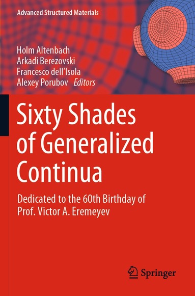 Holm Altenbach, Arkadi Berezovski, Francesco dell'Isola, Alexey Porubov - Sixty Shades of Generalized Continua, Häftad