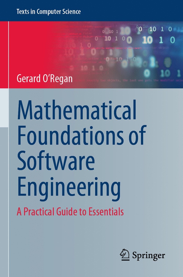 Gerard O'Regan - Mathematical Foundations of Software Engineering, Häftad