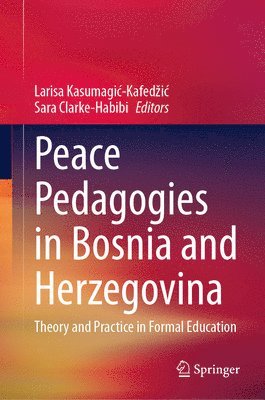 Peace Pedagogies in Bosnia and Herzegovina 1