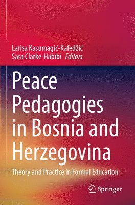 bokomslag Peace Pedagogies in Bosnia and Herzegovina