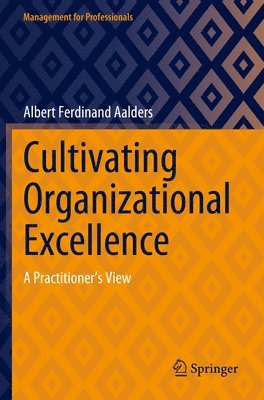 Cultivating Organizational Excellence 1