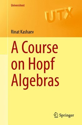 bokomslag A Course on Hopf Algebras