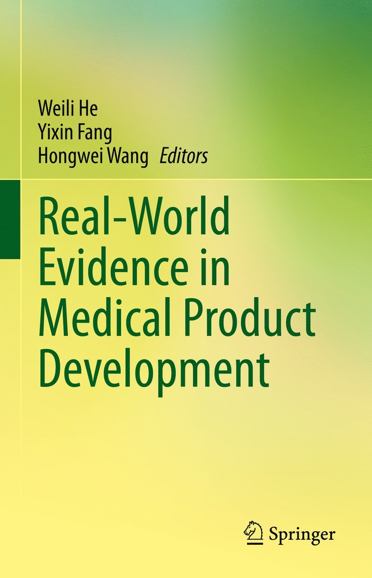 Real-World Evidence in Medical Product Development 1