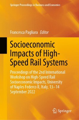 Socioeconomic Impacts of High-Speed Rail Systems 1