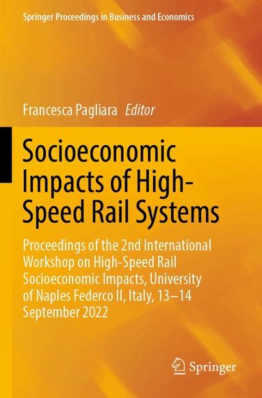 Francesca Pagliara - Socioeconomic Impacts of High-Speed Rail Systems, Häftad