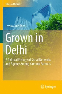 Jessica Ann Diehl - Grown in Delhi, Häftad