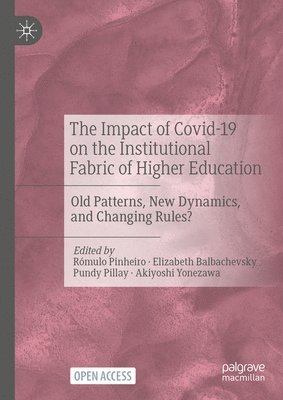 The Impact of Covid-19 on the Institutional Fabric of Higher Education 1