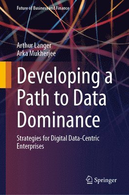 Developing a Path to Data Dominance 1