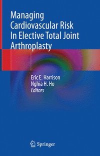 bokomslag Managing Cardiovascular Risk In Elective Total Joint Arthroplasty